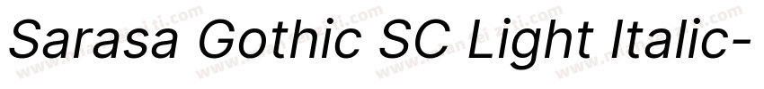 Sarasa Gothic SC Light Italic字体转换